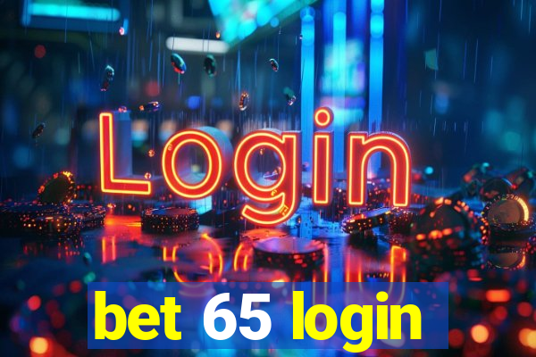 bet 65 login